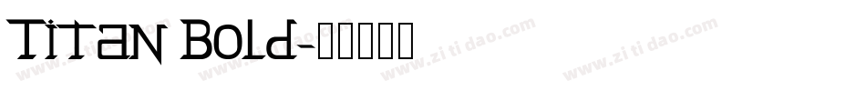 Titan Bold字体转换